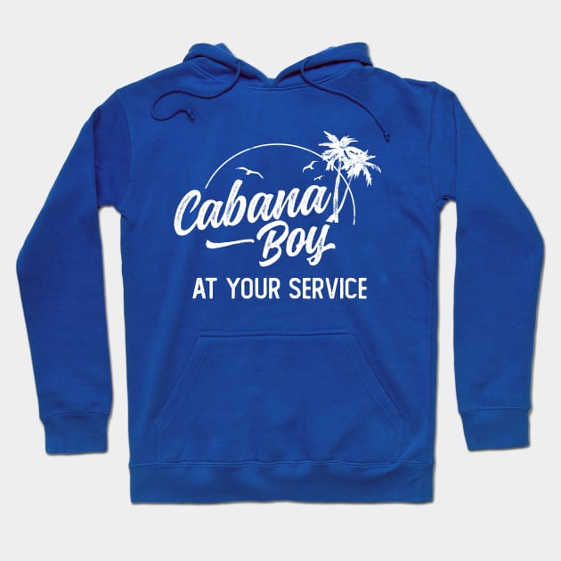 Cabana Boy At Your Service Island Get Away Vacation Hoodie by DetourShirts